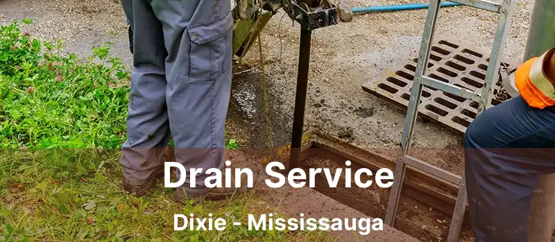  Drain Service Dixie - Mississauga