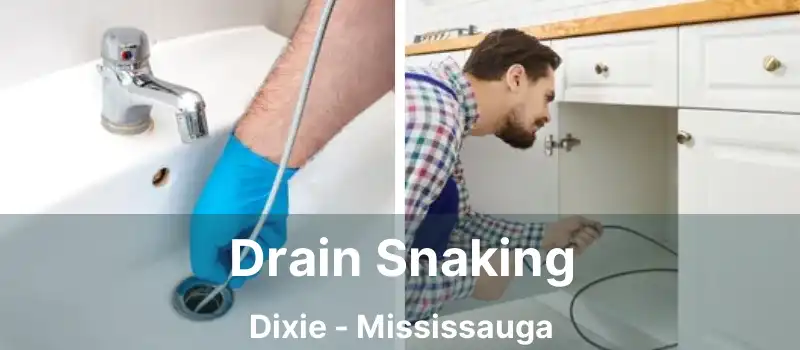  Drain Snaking Dixie - Mississauga