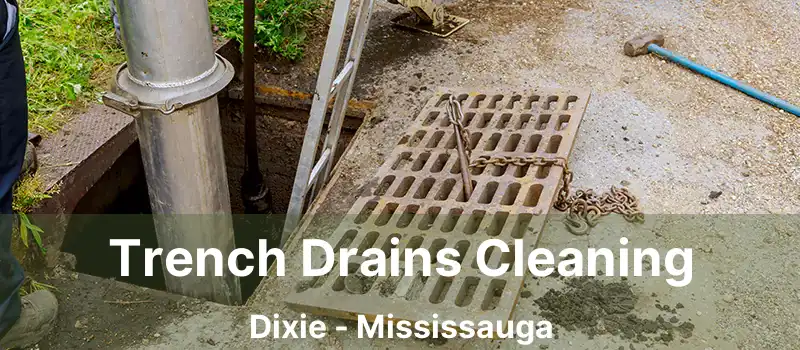  Trench Drains Cleaning Dixie - Mississauga