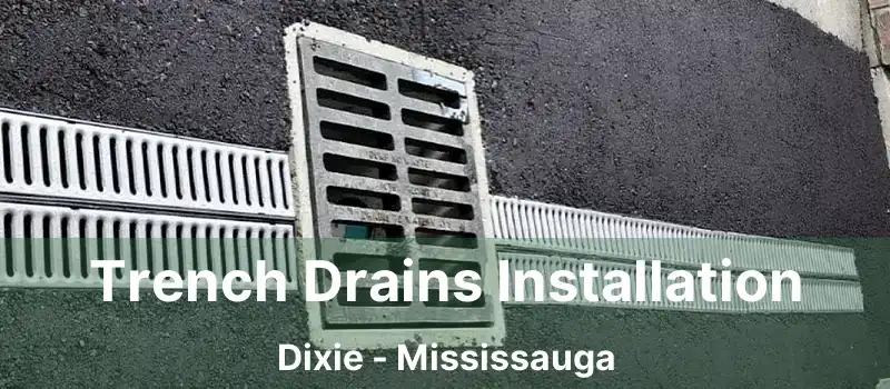  Trench Drains Installation Dixie - Mississauga